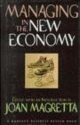 Managing in the New Economy J Magretta