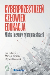 Mistrz i uczeń w cyberprzestrzeni - Tanaś Maciej, Galanciak Sylwia