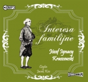 Interesa familijne - Józef Ignacy Kraszewski