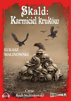 Skald: Karmiciel kruków (Audiobook) - Łukasz Malinowski