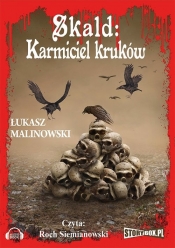 Skald: Karmiciel kruków (Audiobook) - Malinowski Łukasz