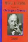 Ortega y Gasset Gaj Ryszard