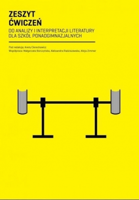 Zeszyt ćw. do interpretacji i analizy literatury.. - pod red. Anety Cierechowicz