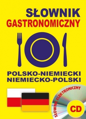 Słownik gastronomiczny polsko-niemiecki niemiecko-polski + CD - Lisa Quaeschning, Dawid Gut