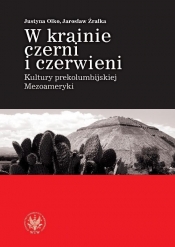 W krainie czerni i czerwieni. Kultury prekolumbijskiej Mezoameryki