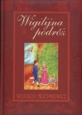 Wigilijna podróż - Próchniewicz Wojciech