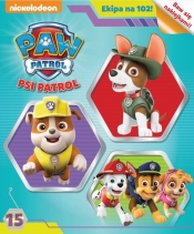 Psi Patrol Ekipa na 102! Tom 15 - Opracowanie zbiorowe
