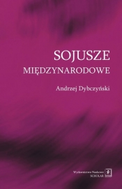 Sojusze międzynarodowe - Dybczyński Andrzej