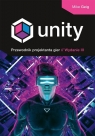 Unity. Przewodnik projektanta gier. Wydanie III