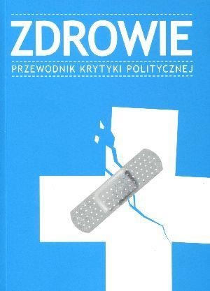 Zdrowie Przewodnik Krytyki Politycznej