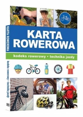 Karta rowerowa. Kodeks rowerowy, technika jazdy - Marek Misiak