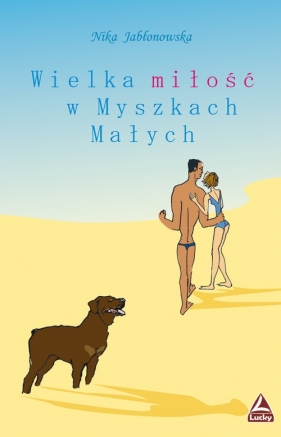 Wielka miłość w Myszkach Małych - Jabłonowska Nika