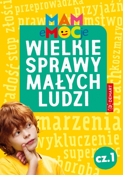 <img src='https://webimage.pl/pics/860/8/d9788379128860.jpg' style='height:440px' /> MAM eMOCje. Wielkie sprawy małych ludzi. Opowiadania terapeutyczne. Część 1