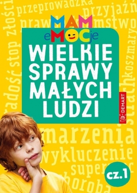 MAM eMOCje. Wielkie sprawy małych ludzi. Opowiadania terapeutyczne. Część 1 - Karolina Glinka-Komorowska
