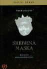 Srebrna maska Biografia królowej Krystyny Englund Peter