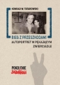 Bieg z przeszkodami: Autoportret w pękającym.. - Konrad Tatarowski