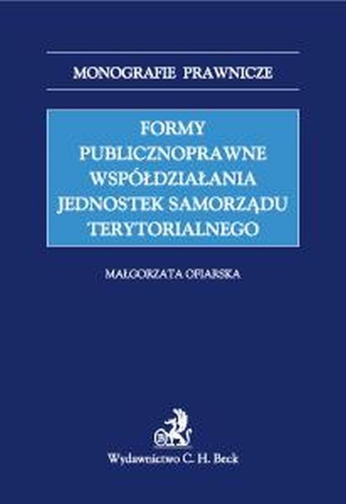 Formy publicznoprawne współdziałania jednostek samorządu terytorialnego