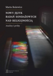 Nowy język badań sondażowych nad religijnością - Bożewicz Marta