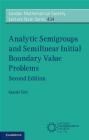 Analytic Semigroups and Semilinear Initial Boundary Value Problems Kazuaki Taira