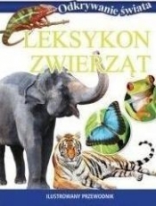 Odkrywanie świata. Leksykon zwierząt (OT) - Opracowanie zbiorowe