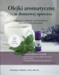 Olejki aromatyczne w domowej apteczce - Axel Meyer, Susanna Farber