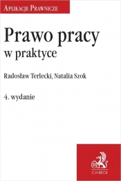 Prawo pracy w praktyce - Szok Natalia , Terlecki Radosław 