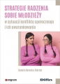Strategie radzenia sobie młodzieży w sytuacji konfliktu społecznego i ich uwarunkowania - Danuta Borecka-Biernat