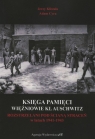  Księga Pamięci Więźniowie KL Auschwitz Rozstrzelani pod Ścianą Śmierci w