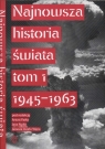 Najnowsza historia świata Tom 1 1945 - 1963  Patek Artur,  Rydel Jan,  Węc Józef Janusz