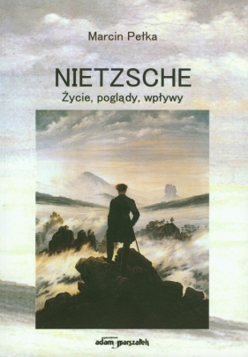 Nietzsche - Pełka Marcin