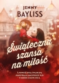 Świąteczna szansa na miłość - Jenny Bayliss