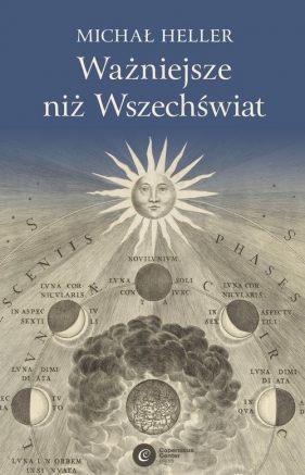 Ważniejsze niż Wszechświat - Heller Michał