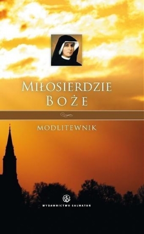 Miłosierdzie boże Modlitewnik - Chapska Joanna