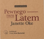 Pragnienia serc T.1 Pewnego razu latem audiobook - Janette Oke
