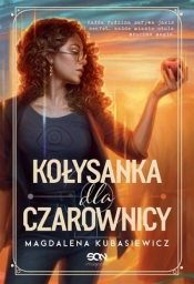 Wilcza Jagoda. Tom 1. Kołysanka dla czarownicy - Magdalena Kubasiewicz