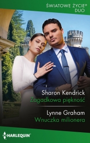 Zagadkowa piękność Wnuczka milionera - Sharon Kendrick, Lynne Graham