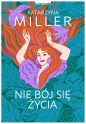 Nie bój się życia - Katarzyna Miller