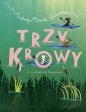 Trzy krowy w niebieskich kajakach - Andrzej Marek Grabowski, Grażyna Rigall