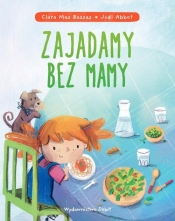 Zajadamy bez mamy - Clara Mas Bassas