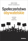  Społeczeństwo obywatelskieHistoria, teoria, praktyka