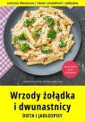 Wrzody żołądka i dwunastnicy. Dieta i jadłospisy Marcin Majewski, Michał Marciniak