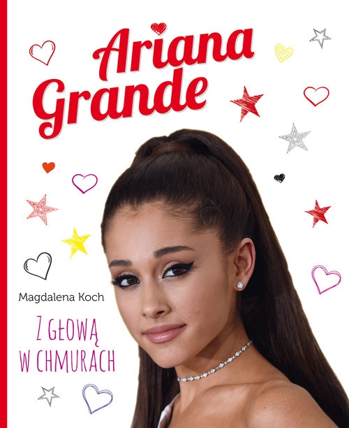 Ariana Grande Z głową w chmurach