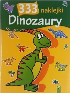 Dinozaury 333 naklejki - Praca zbiorowa