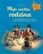 Moja wielka rodzina czyli dokąd sięgają nasze korzenie i czy przeszłość ma wpływ na przyszłość - Gerda Raidt