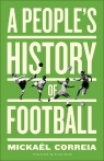 A People's History of Football wer. angielska Mickael Correia