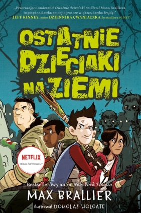 Ostatnie dzieciaki na Ziemi Tom 1 - Max Brallier