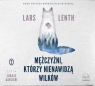 Mężczyźni, którzy nienawidzą wilków
	 (Audiobook) Lars Lenth