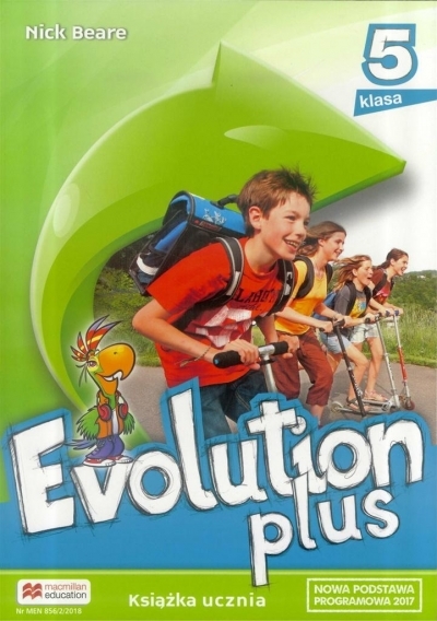 Evolution Plus. Język angielski. Podrcznik, klasa 5. - 856/2/2018 (Nick