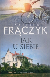 Jak u siebie - Frączyk Izabella