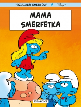 Smerfy. Mama Smerfetka - Peyo